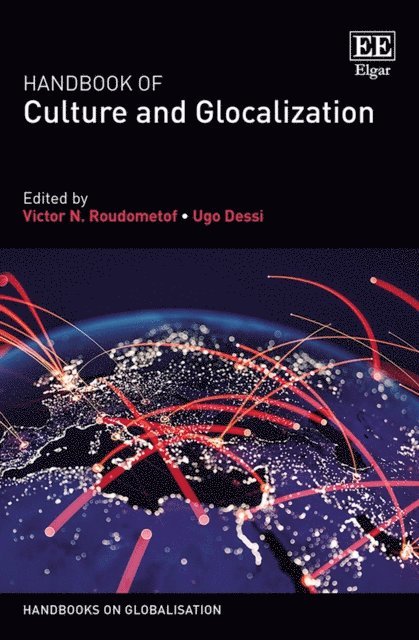 Ugo Dessi, Victor N. Roudometof - Handbook of Culture and Glocalization, E-bok