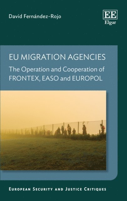 David Fernandez-Rojo - EU Migration Agencies, E-bok