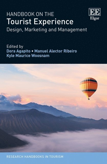 Kyle M. Woosnam, Manuel A. Ribeiro, Dora Agapito - Handbook on the Tourist Experience, E-bok