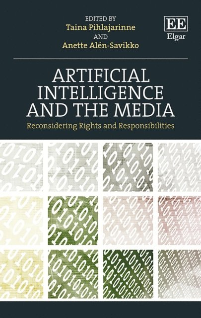 Anette Alen-Savikko, Taina Pihlajarinne - Artificial Intelligence and the Media, E-bok
