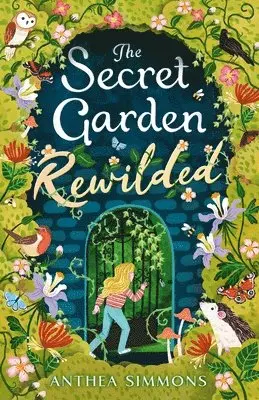 Anthea Simmons - Secret Garden Rewilded, Häftad