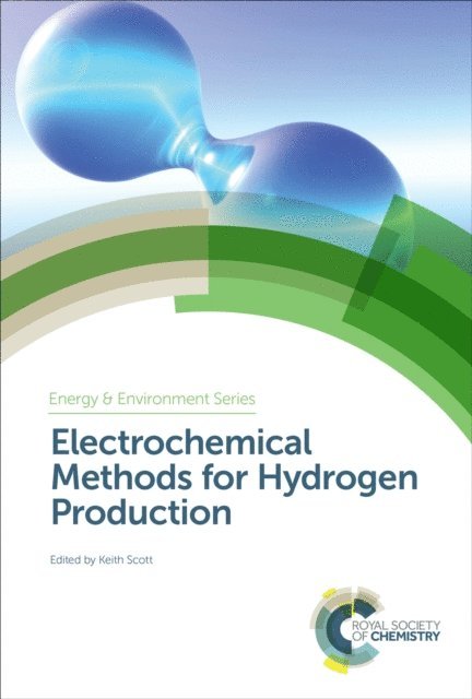Keith Scott - Electrochemical Methods for Hydrogen Production, E-bok