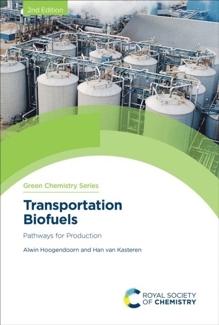 Han van Kasteren, Alwin Hoogendoorn - Transportation Biofuels, E-bok