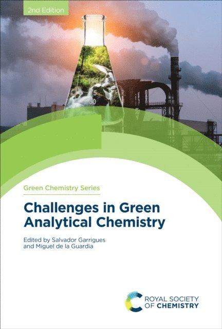 Miguel de la Guardia, Salvador Garrigues - Challenges in Green Analytical Chemistry, E-bok