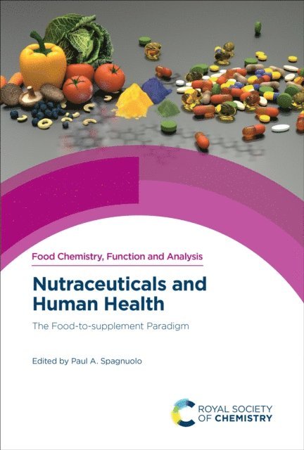 Paul A Spagnuolo - Nutraceuticals and Human Health, E-bok