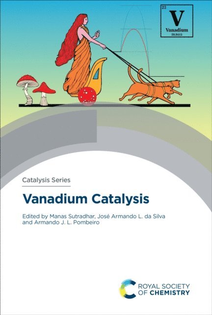 Jose Armando L da Silva, Armando J L Pombeiro, Manas Sutradhar - Vanadium Catalysis, E-bok