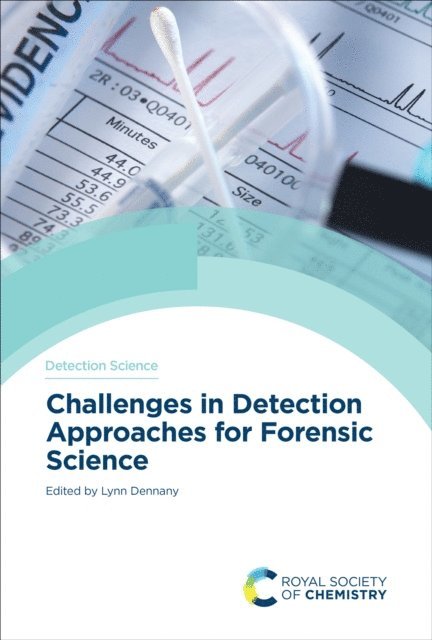Lynn Dennany - Challenges in Detection Approaches for Forensic Science, E-bok