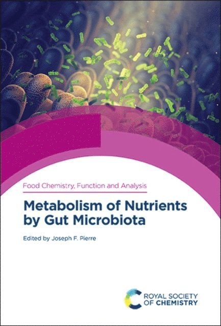 Joseph F Pierre - Metabolism of Nutrients by Gut Microbiota, E-bok