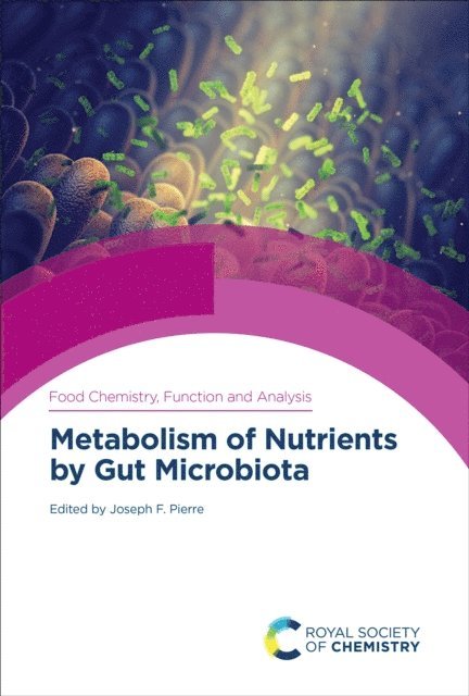 Joseph F Pierre - Metabolism of Nutrients by Gut Microbiota, E-bok