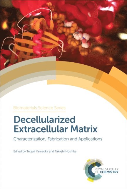 Takashi Hoshiba, Tetsuji Yamaoka - Decellularized Extracellular Matrix, E-bok