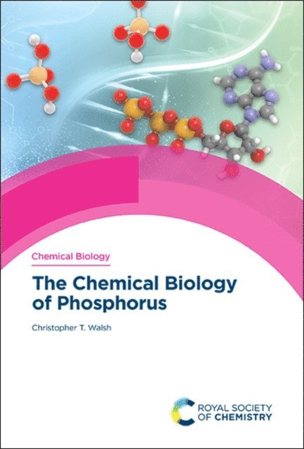 Christopher T Walsh - Chemical Biology of Phosphorus, E-bok