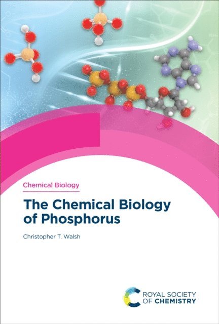 Christopher T Walsh - Chemical Biology of Phosphorus, E-bok
