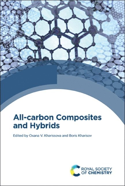 Boris Kharisov, Oxana V. Kharissova - All-carbon Composites and Hybrids, E-bok