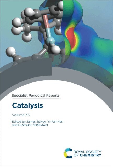 Dushyant Shekhawat, Yi-Fan Han, James J Spivey - Catalysis, E-bok