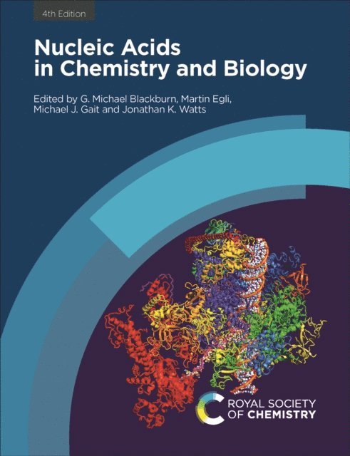 Jonathan K Watts, Michael J Gait, Martin Egli, G Michael Blackburn - Nucleic Acids in Chemistry and Biology, E-bok