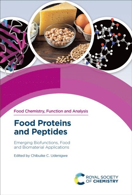 Chibuike C Udenigwe - Food Proteins and Peptides, E-bok
