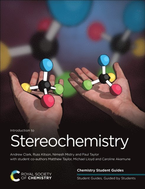 Caroline Akamune, Michael Lloyd, Matthew Taylor, Paul Taylor, Nimesh Mistry, Russ Kitson, Andrew Clark - Introduction to Stereochemistry, E-bok