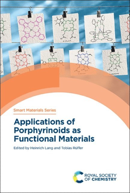 Tobias Ruffer, Heinrich Lang - Applications of Porphyrinoids as Functional Materials, E-bok