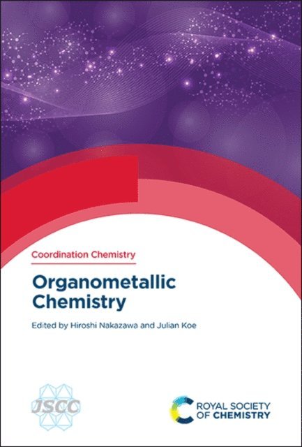Julian Koe, Hiroshi Nakazawa - Organometallic Chemistry, E-bok