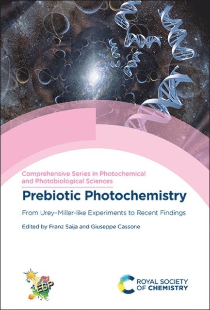 Giuseppe Cassone, Franz Saija - Prebiotic Photochemistry, E-bok