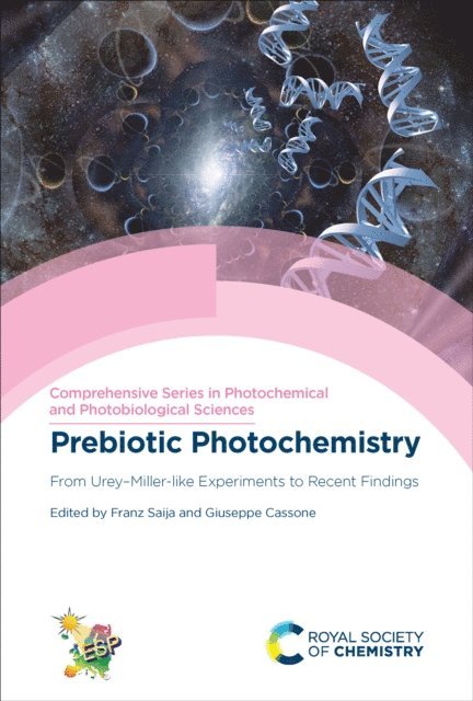 Giuseppe Cassone, Franz Saija - Prebiotic Photochemistry, E-bok