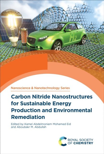 Aboubakr M Abdullah, Kamel Abdelmoniem Mohamed Eid - Carbon Nitride Nanostructures for Sustainable Energy Production and Environmental Remediation, E-bok