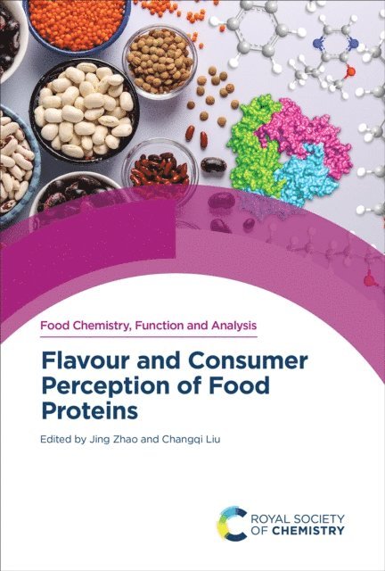 Changqi Liu, Jing Zhao - Flavour and Consumer Perception of Food Proteins, E-bok