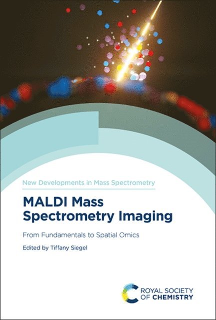 Tiffany Porta Siegel - MALDI Mass Spectrometry Imaging, E-bok