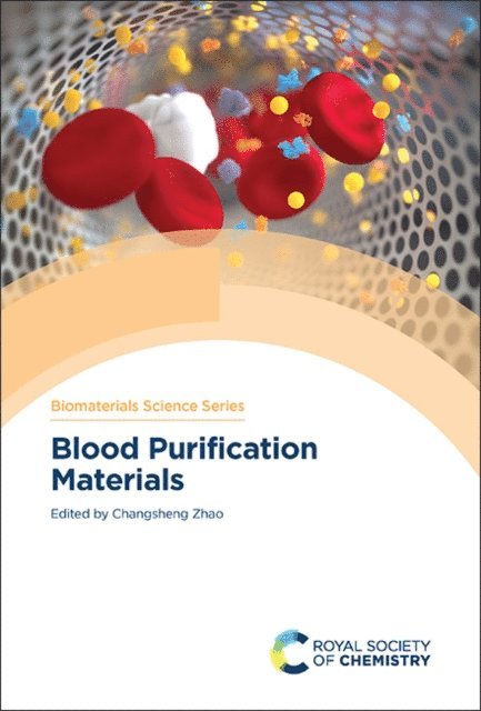 Changsheng Zhao - Blood Purification Materials, E-bok