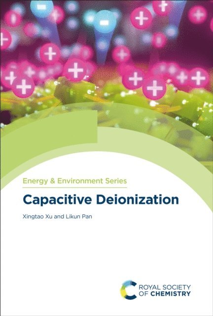 Likun Pan, Xingtao Xu - Capacitive Deionization, E-bok