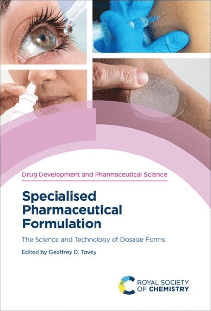 Geoffrey D Tovey - Specialised Pharmaceutical Formulation, E-bok