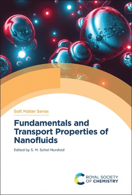 S M Sohel Murshed - Fundamentals and Transport Properties of Nanofluids, E-bok