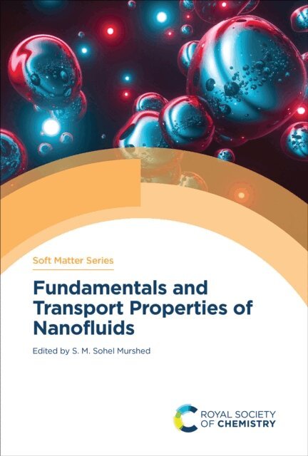 S M Sohel Murshed - Fundamentals and Transport Properties of Nanofluids, E-bok