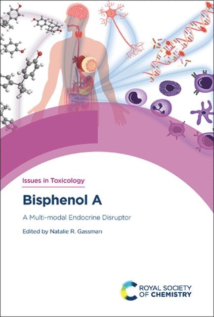 Natalie R Gassman - Bisphenol A, E-bok
