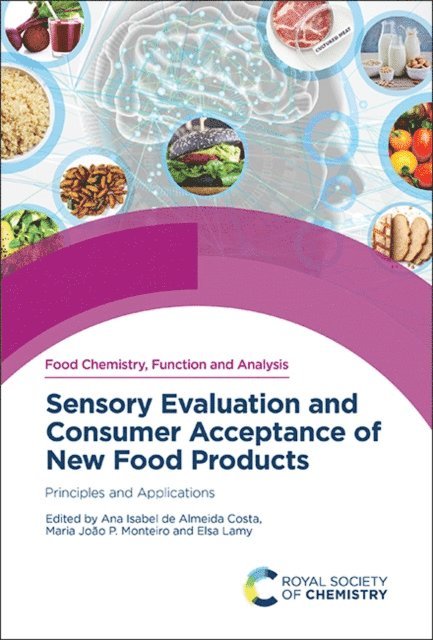 Elsa Lamy, Maria Joao P Monteiro, Ana Isabel de Almeida Costa - Sensory Evaluation and Consumer Acceptance of New Food Products, E-bok