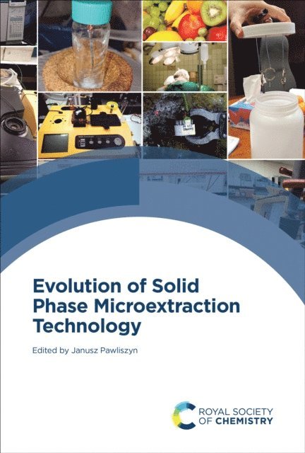 Janusz Pawliszyn - Evolution of Solid Phase Microextraction Technology, E-bok