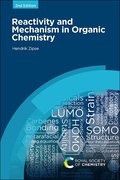 Reactivity and Mechanism in Organic Chemistry