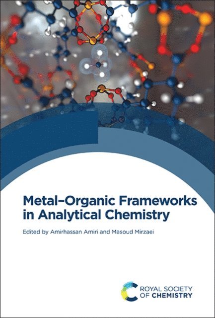 Masoud Mirzaei, Amirhassan Amiri - Metal-Organic Frameworks in Analytical Chemistry, E-bok