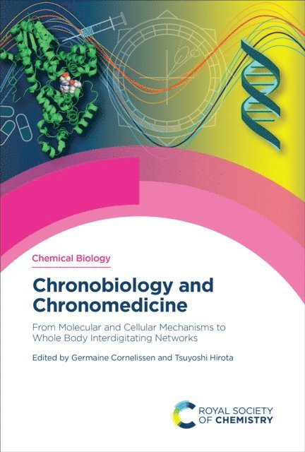 Tsuyoshi Hirota, Germaine Cornelissen - Chronobiology and Chronomedicine, E-bok