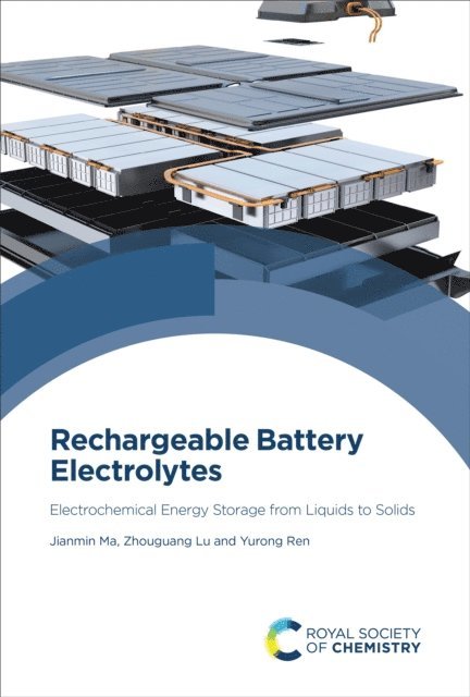 Yurong Ren, Zhouguang Lu, Jianmin Ma - Rechargeable Battery Electrolytes, E-bok