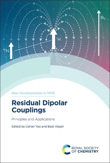 Beat Vogeli, Lishan Yao - Residual Dipolar Couplings, E-bok