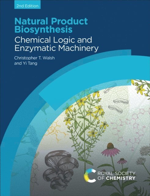 Yi Tang, Christopher T Walsh - Natural Product Biosynthesis, E-bok