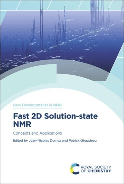 Patrick Giraudeau, Jean-Nicolas Dumez - Fast 2D Solution-state NMR, E-bok