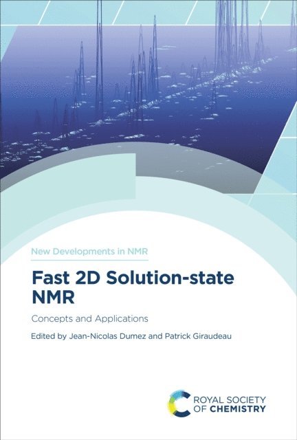 Patrick Giraudeau, Jean-Nicolas Dumez - Fast 2D Solution-state NMR, E-bok