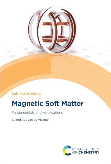 Juan de Vicente - Magnetic Soft Matter, E-bok