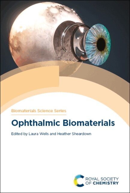 Heather Sheardown, Laura Wells - Ophthalmic Biomaterials, E-bok