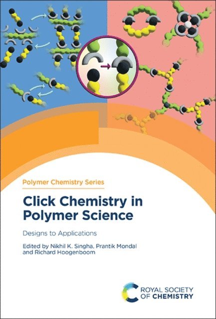 Richard Hoogenboom, Prantik Mondal, Nikhil K Singha - Click Chemistry in Polymer Science, E-bok