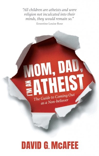 David G. McAfee - Mom, Dad, I'm an Atheist, E-bok. Tillgänglighet: Lägg i varukorg