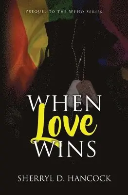 Sherryl D Hancock - When Love Wins, Häftad. Tillgänglighet: Lägg i varukorg