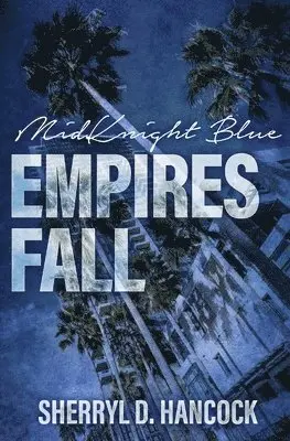 Sherryl D Hancock - Empires Fall, Häftad. Tillgänglighet: Lägg i varukorg